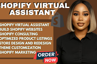 be your shopify virtual assistant, shopify store manager, shopify website design