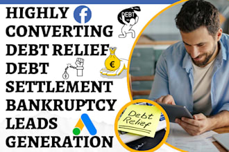 debt relief leads debt settlement debt consolidation leads bankruptcy leads