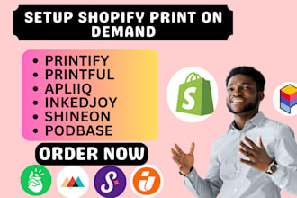 design shopify print on demand printify printful apliiq inkedjoy shineon podbase