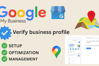 create profile, verify, optimize, google business profile