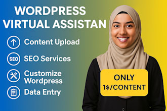 be a wordpress virtual assistant for content upload, customization, data entry