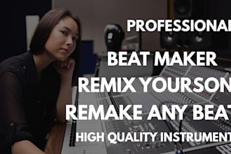remake song or produce custom beat, afrobeat, trap, or drill beat in 24h
