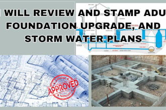 review and stamp adu foundation upgrade and storm water plans