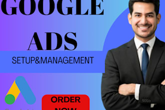 setup, audit, manage ,optimize,  ads, focused google ads campaign