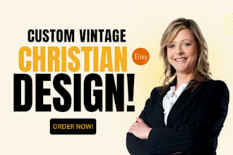 design a custom vintage christian t shirt for merch by amazon, cloth branding