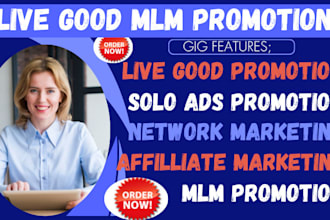 do organic livegood promotion live good tour MLM promotion for signup leads