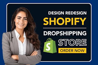 shopify dropshipping store setup, customization, product import, bug fixes