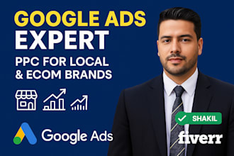 run and optimize google ads PPC campaigns for local and ecom businesses