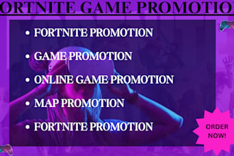 do fortnite game promotion map promotion steam and roblox game marketing