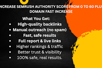 increase semrush authority score from 0 to 60 plus domain fast increase