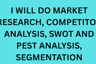 do market research competitor analysis swot and pest analysis segmentation