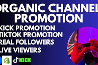 promote your kick, twitch, youtube, or tiktok channel for organic growth