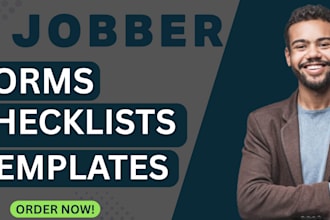create custom jobber forms, checklists, and templates