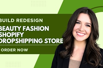 build redesign a beauty fashion shopify dropshipping store ecommerce store seo