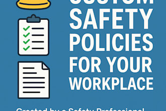 create custom workplace safety policies for your business
