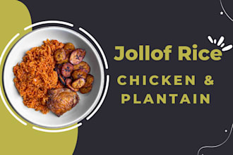 cook a jollof rice and chicken with plantain for 2 or more people
