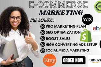 boost shopify etsy amazon products wix marketing promotion SEO sales traffic ads