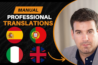 professionally translate spaish, portuguese, italian and english