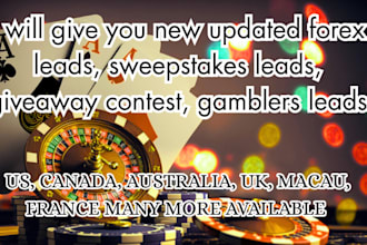 give you active forex leads, sweepstakes leads, giveaway contest, gamblers leads