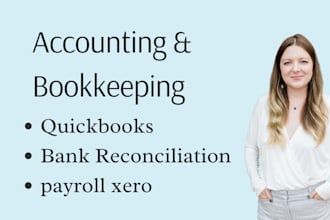 prepare financial statements, bank reconciliation, and bookkeeping