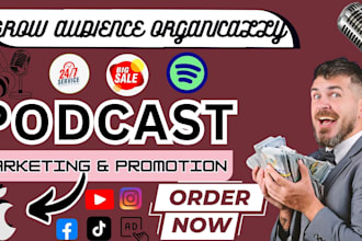 do podcast promotion and marketing to grow audience and downloads organically