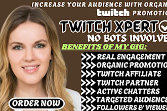 do twitch channel promotion organically to get targeted followers, live viewers