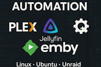 setup and automate plex, jellyfin, emby on your ubuntu, linux, unraid server