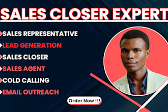 be your commission based sales closer and lead generation expert sales rep