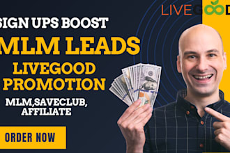 promote livegood,saveclub,mlm promtion to daily sign ups,leads with facebook ads