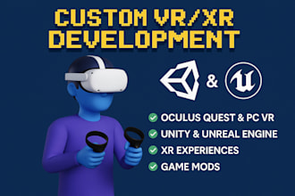 develop vr xr in oculus quest unity 3d, create game mods for unreal engine 4
