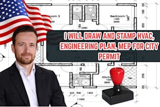 draw, stamp architectural plans, engineering plan, mep, hvac for city permit
