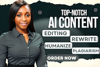 detect, edit, rewrite, humanize ai content, proofread, plagiarism check, novel