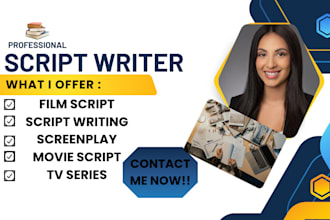 write custom movie scripts, screenplays for unique storytelling needs