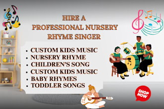 write and sing original nursery rhymes with pro vocals