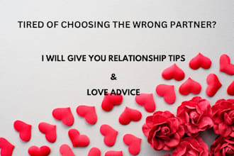 give dating advice, marriage, friendship, counseling and emotional support