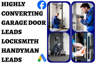 generate garage door leads garage door repair locksmith leads handyman leads