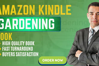 gardening book writer amazon kindle ghostwriter ebook writer