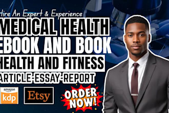write your medical ebook, self help, diet, health and fitness, nursing ebook