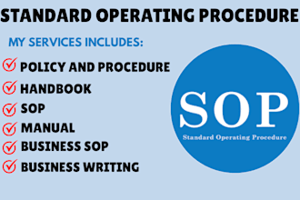 write sops, policies, manuals, and procedures for your business or agency