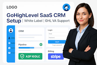 build manage gohighlevel saas CRM, white label, ghl saas CRM, a2p 10dlc, ghl VA