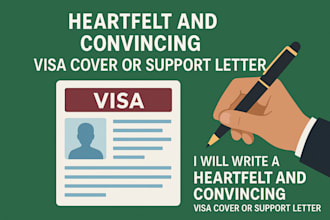 write a heartfelt and convincing visa cover or support letter