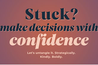 help you make decisions with confidence for women