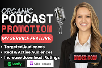 promote your podcast with organic marketing to grow audience and downloads
