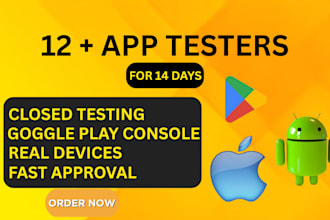 provide 12 app testers or 20 testers for google play closed testing app review