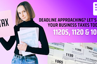 file your 1040, 1065, or 1120s tax return accurately and on time