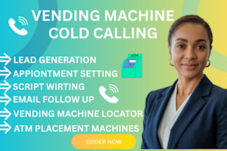cold calling for vending machine, atm placement vending machine locator