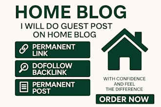 publish home improvement guest post on 60 da blogs with dofollow backlink