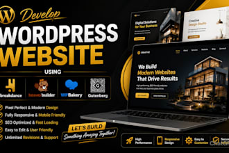 develop wordpress website using beaver, breakdance, wp bakery, and gutenberg