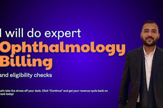 verify patient eligibility and manage ophthalmology billing