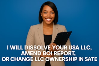 dissolve your usa llc, amend boi report, or change llc ownership in any state